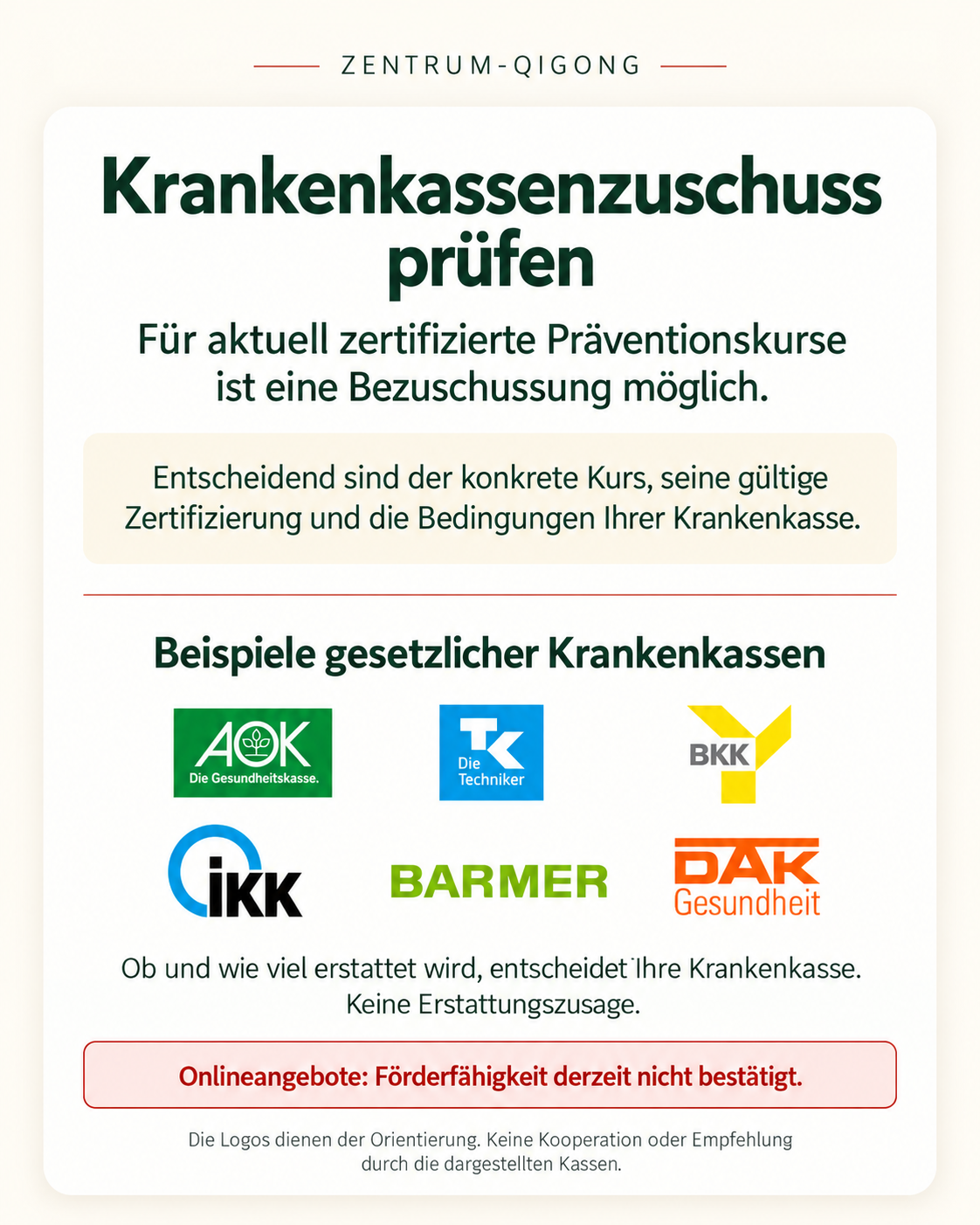 Informationen zum möglichen Krankenkassenzuschuss für zertifizierte Qigong-Präventionskurse. Die Förderung der Onlineangebote ist derzeit nicht bestätigt.